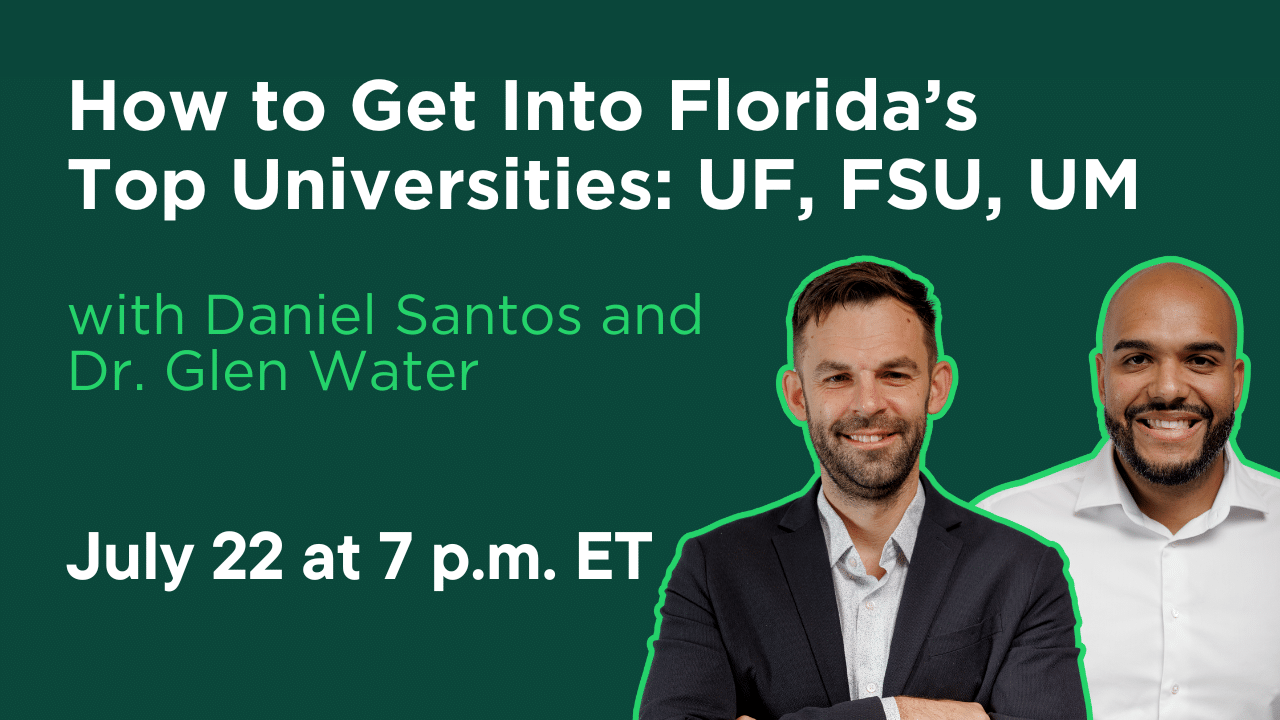 How to Get Into Florida’s Top Universities: UF, FSU, UM