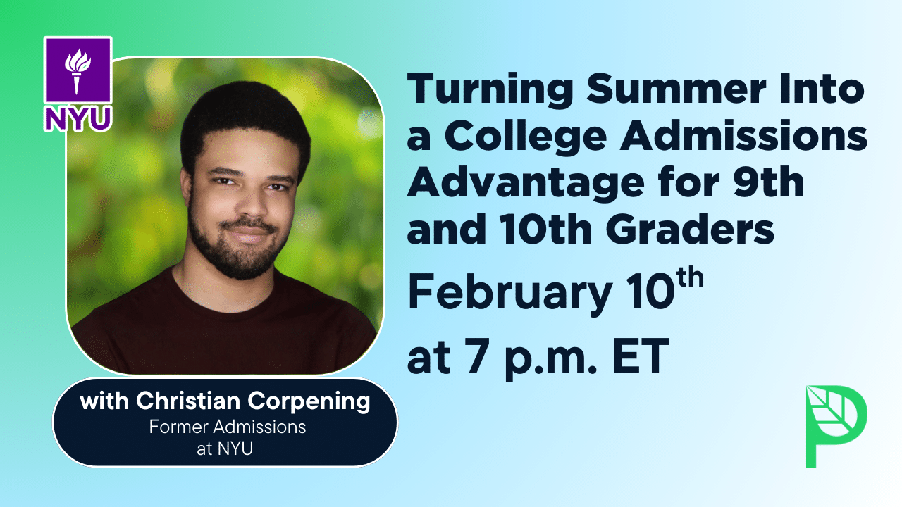 Turning Summer Into a College Admissions Advantage for 9th and 10th Graders